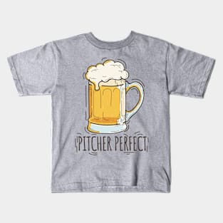 'Pitcher Perfect' Hilarous Beer Pun Witty Gift Kids T-Shirt